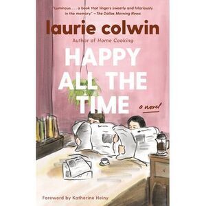Happy All the Time -- Laurie Colwin